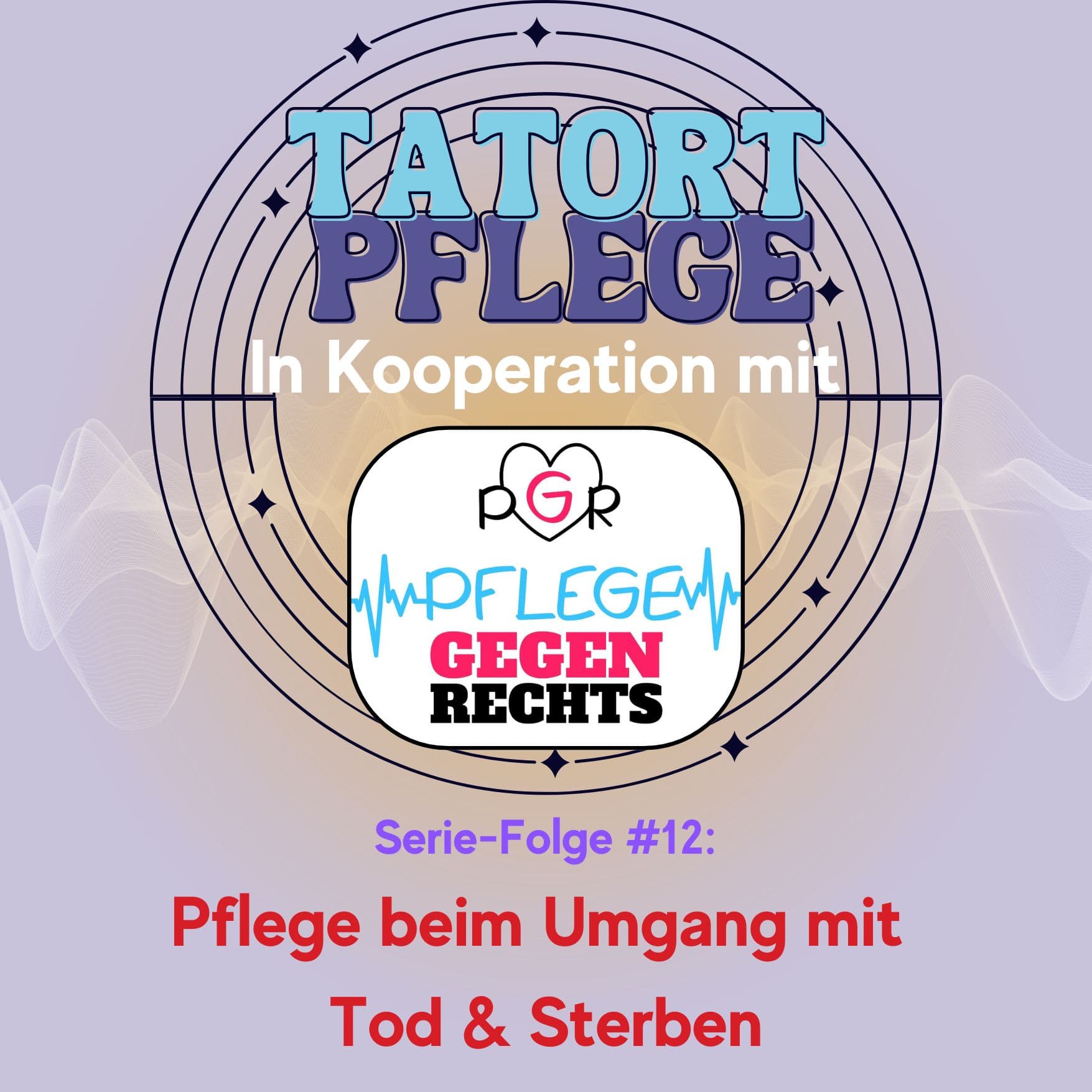 Serie-Folge #12: Pflege beim Umgang mit Tod & Sterben